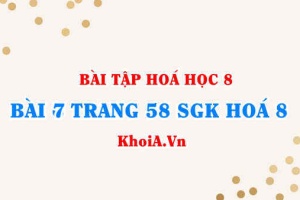 Bài 7 trang 58 SGK Hoá 8: Cách lập công thức hoá học